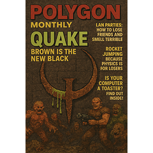 Quake: Because who needs color when you’ve got nails?